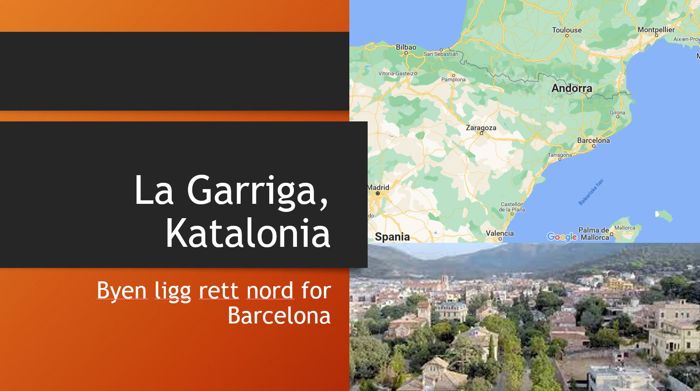 La Garriga ligg rett nord for Barcelona